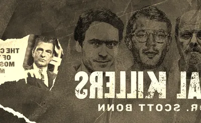 Serial Killers with Dr. Scott Bonn